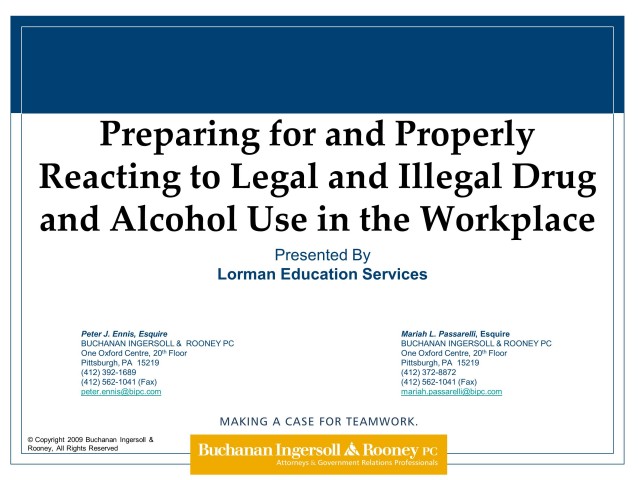 Preparing For And Properly Reacting To Legal and Illegal Drug and Alcohol Use In The Workplace