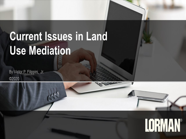 Current Issues In Land Use Mediation