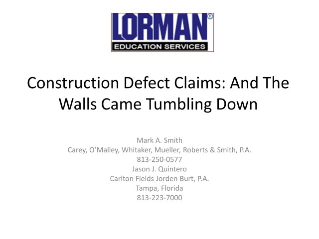 Construction Defect Claims: And The Walls Came Tumbling Down