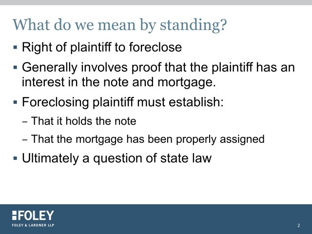 Lack of Standing in Foreclosure: Assessing, Avoiding, and Overcoming the Borrower Defense