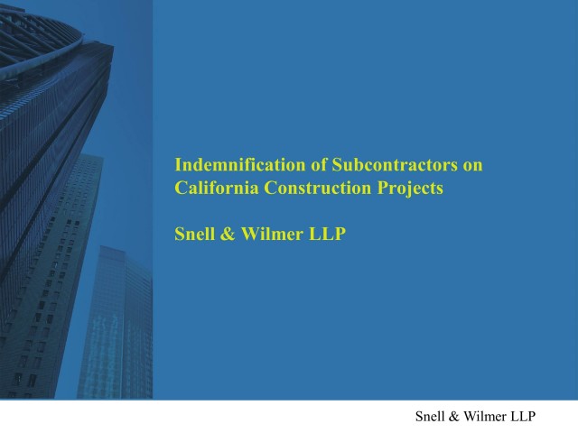 Common Subcontract Indemnification Provision Clauses and California Limitations