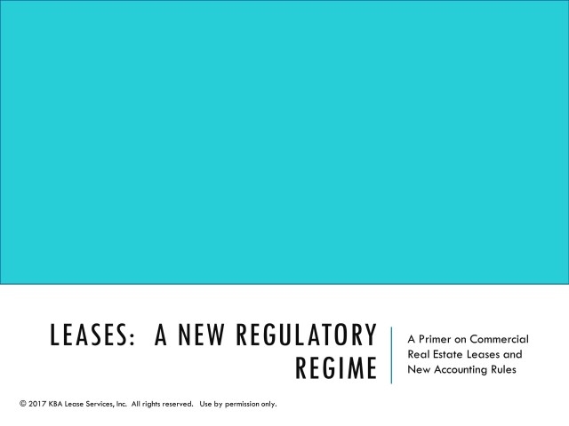 Commercial Real Estate Leases and Accounting Rules: A New Regulatory Regime