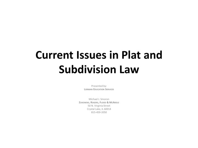 Current Issues in Illinois Plat and Subdivision Law