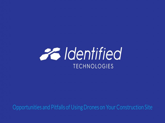 Opportunities and Pitfalls of Using Drones on Your Construction Site