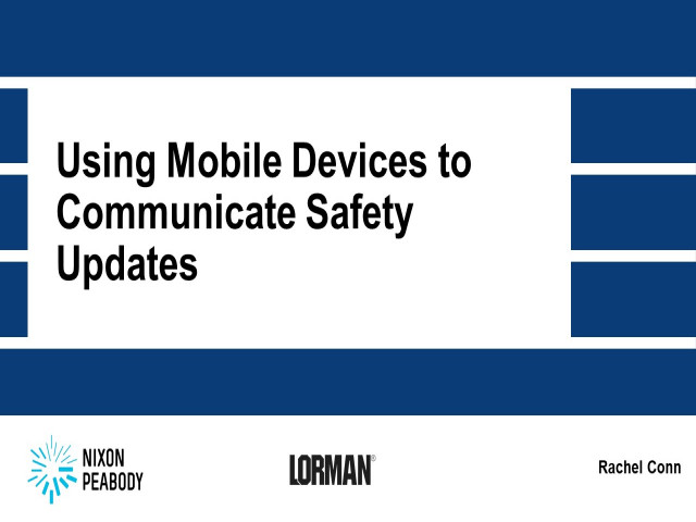 Using Mobile Devices to Communicate Safety Updates