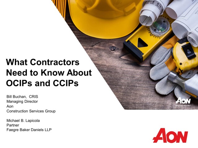 What Contractors Need to Know About OCIPs and CCIPs