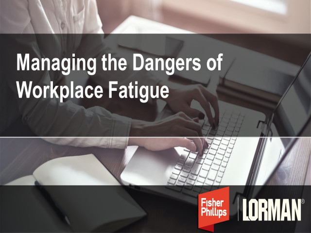 Managing the Dangers of Workplace Fatigue