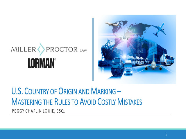 Fundamentals of U.S. Country of Origin and Marking Rules to Avoid Costly Mistakes