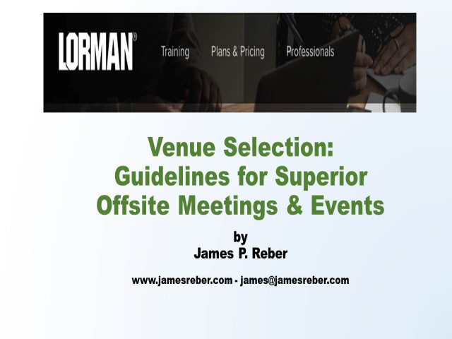 Venue Selection: Guidelines for Superior Offsite Meetings and Events