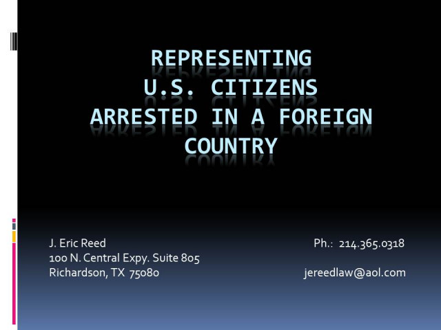 Representing Clients Charged With Crimes in Foreign Countries