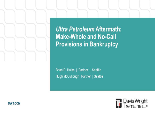 Ultra Petroleum Aftermath: Make-Whole and No-Call Provisions in Bankruptcy