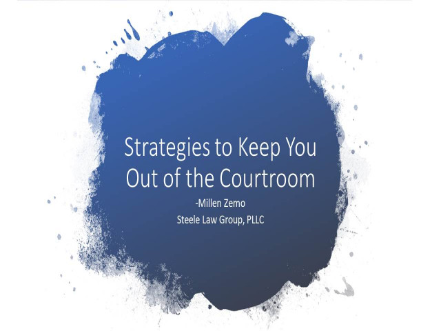 Strategies to Keep You out of the Courtroom