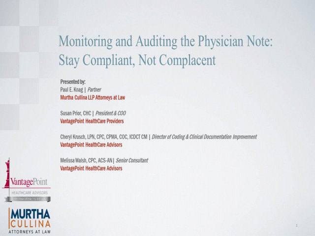 Monitoring and Auditing the Physician Note: Stay Compliant, Not Complacent