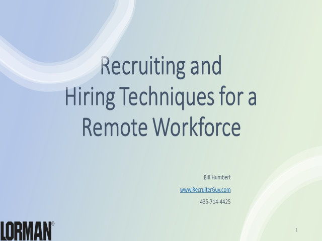 Recruiting and Hiring Techniques for a Remote Workforce