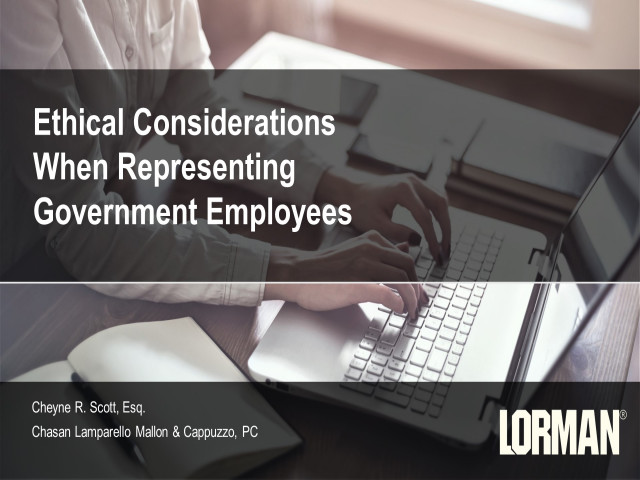 Ethical Considerations When Representing Government Employees