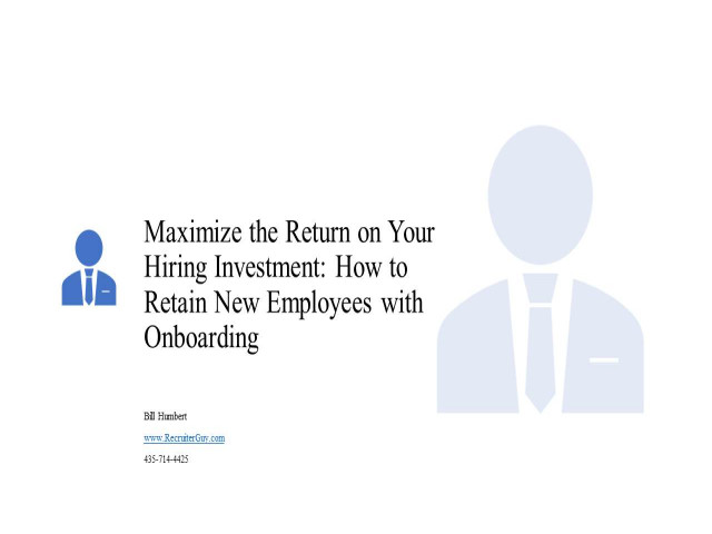 Maximize the Return on Your Hiring Investment: How to Retain New Employees With Onboarding