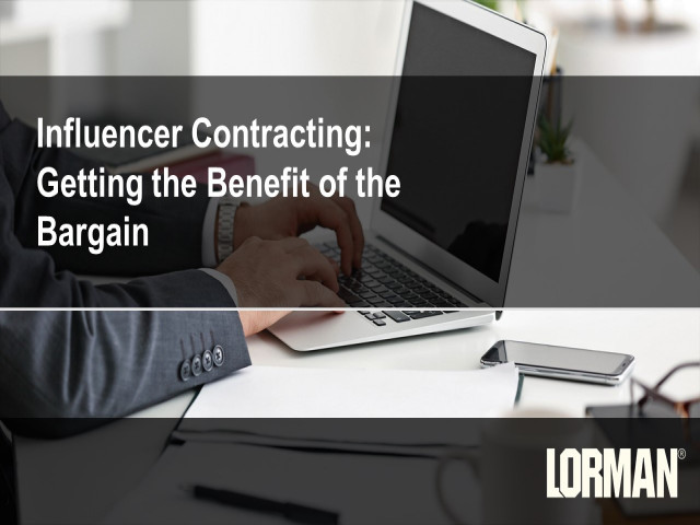 Influencer Contracting: Getting the Benefit of the Bargain