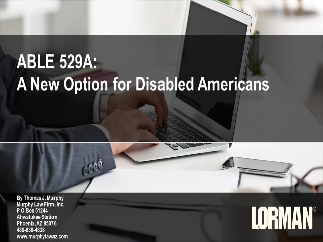 ABLE 529A: A New Option for Disabled Americans