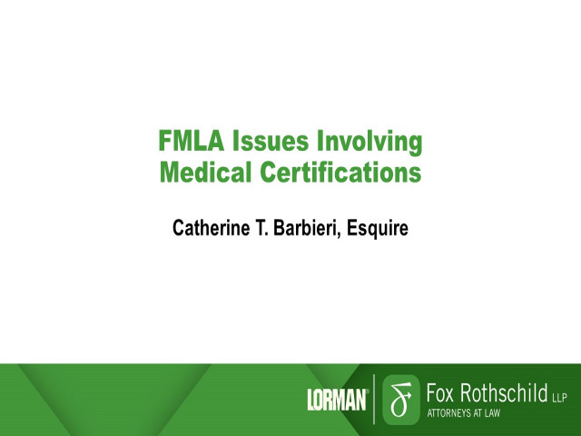 FMLA Issues Involving Medical Certifications