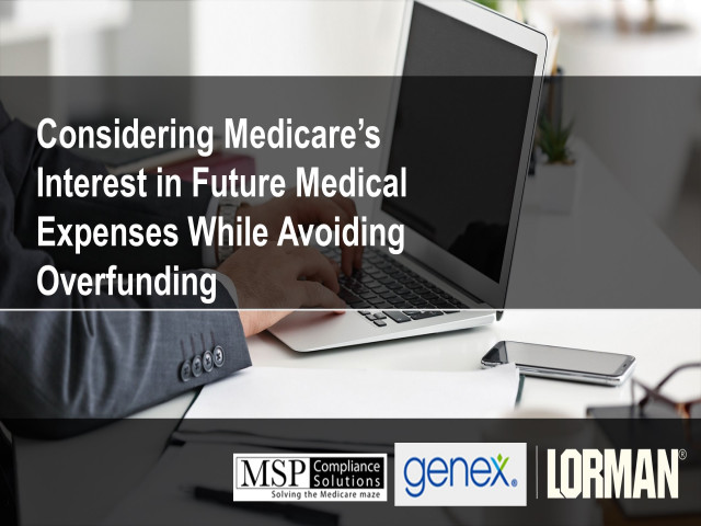 Considering Medicare's Interest in Future Medical Expenses While Avoiding MSA Overfunding