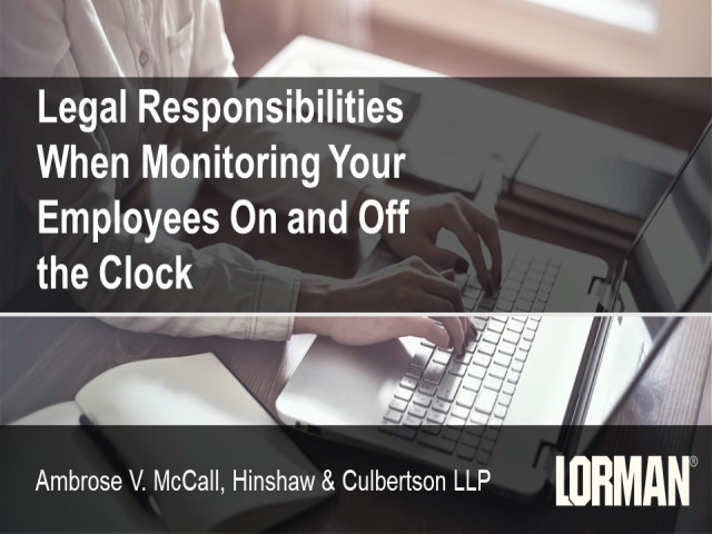 Legal Responsibilities When Monitoring Your Employees On and Off the Clock