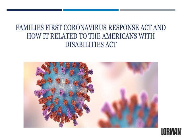 Families First Coronavirus Response Act and How It Relates to the ADA