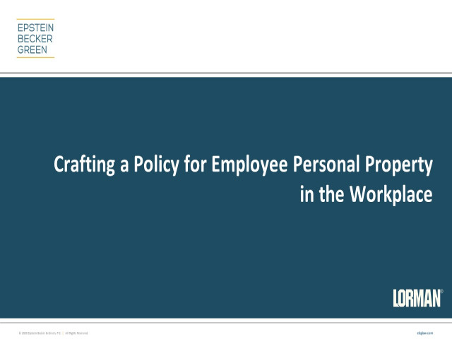 Crafting a Policy for Employee Personal Property in the Workplace