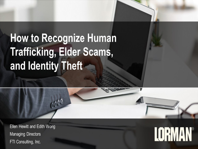 How to Recognize Human Trafficking, Elder Scams, and Identity Fraud