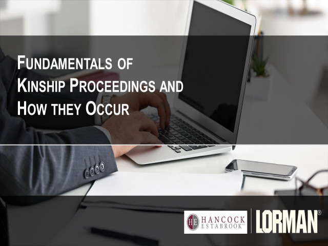 Fundamentals of Kinship Proceedings and How They Occur