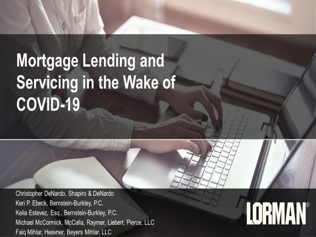 Mortgage Lending and Servicing in the Wake of COVID-19