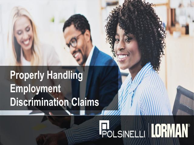 Properly Handling Employee Discrimination Claims