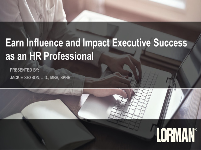 Earn Influence and Impact Executive Success as an HR Professional