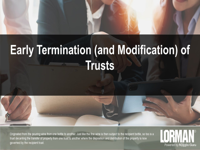 Early Termination (and Modification) of Trusts