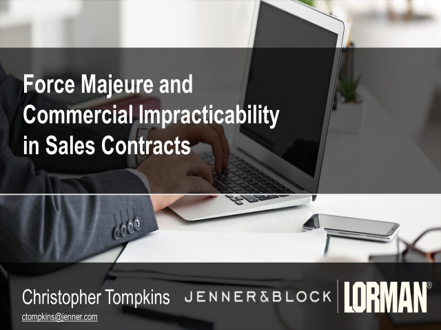 Force Majeure and Commercial Impracticability in Purchasing and Sales Contracts