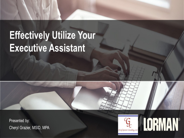 Effectively Utilize Your Executive Assistant