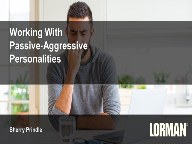 Working With Passive-Aggressive Personalities