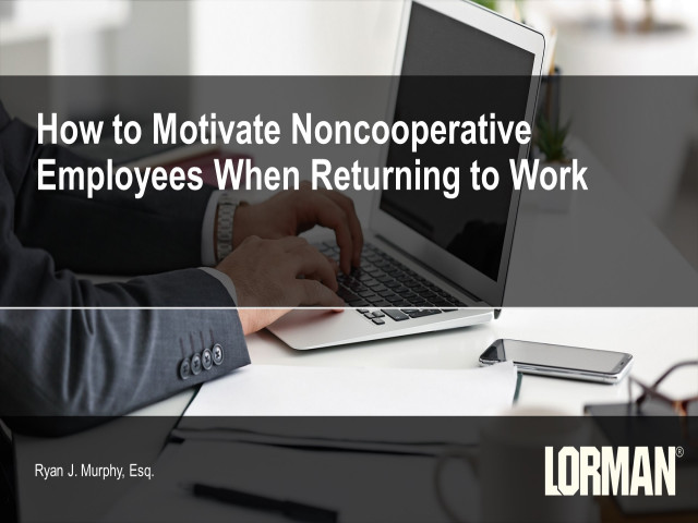 How to Motivate Noncooperative Employees When Returning to Work