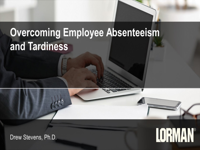 Overcoming Employee Absenteeism and Tardiness