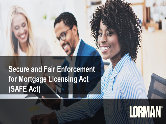 Secure and Fair Enforcement for Mortgage Licensing Act (SAFE Act)