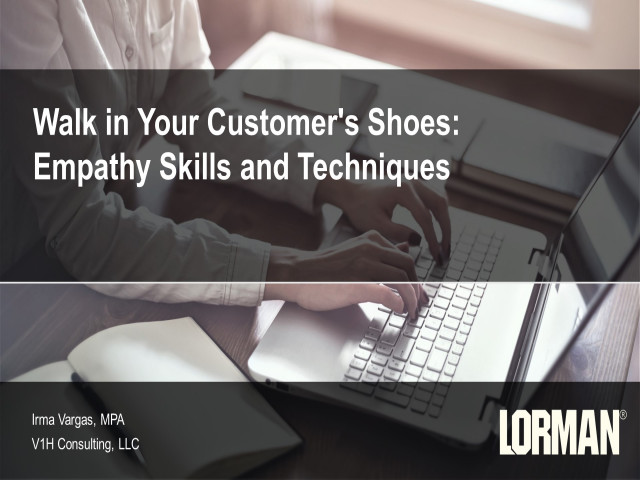 Walk in Your Customer's Shoes: Empathy Skills and Techniques