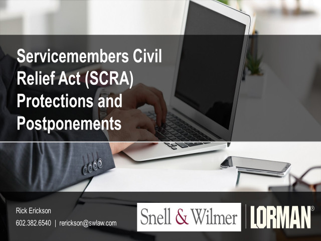 Servicemembers Civil Relief Act (SCRA), Protections and Postponements 