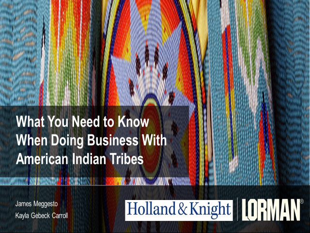 What You Need to Know When Doing Business With American Indian Tribes