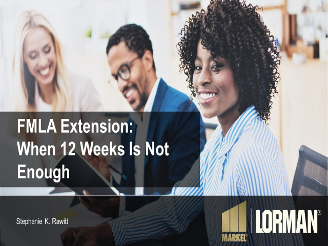 FMLA Extension: When 12 Weeks Is Not Enough