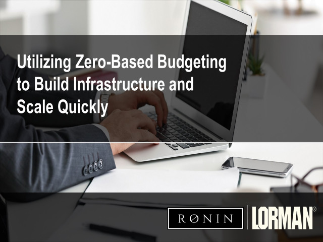 Utilizing Zero-Based Budgeting to Build Infrastructure and Scale Quickly