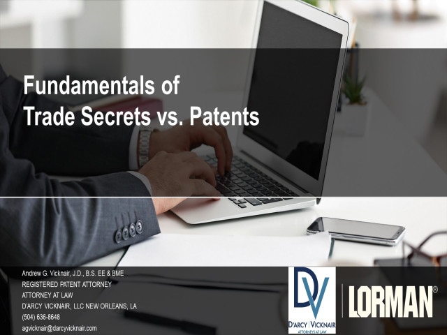 Fundamentals of Trade Secrets vs. Patents