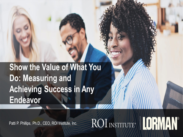 Show the Value of What You Do: How to Measure and Achieve Success in Any Endeavor