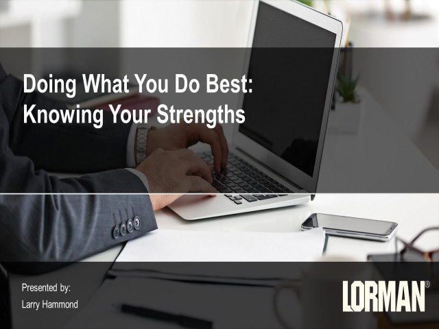 Doing What You Do Best: Knowing Your Strengths