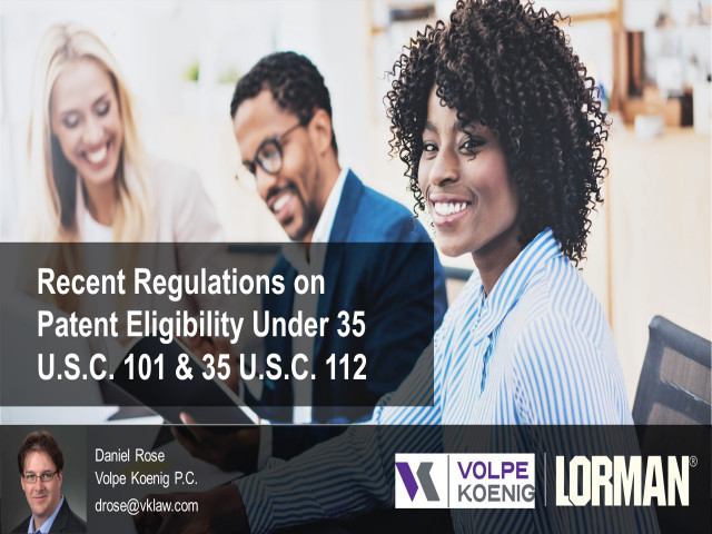 Recent Regulations on Patent Eligibility Under 35 U.S.C. 101 & 35 U.S.C. 112