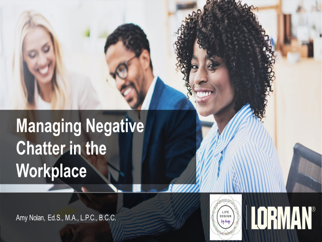 Managing Negative Chatter in the Workplace