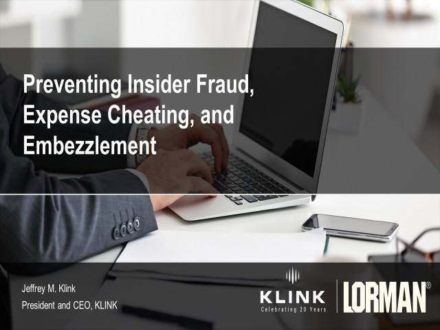 Preventing Insider Fraud, Expense Cheating, and Embezzlement